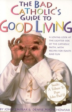 9780824523008 Bad Catholics Guide To Good Living