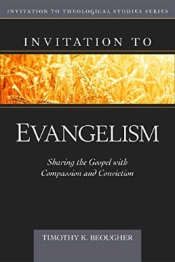 9780825424243 Invitation To Evangelism