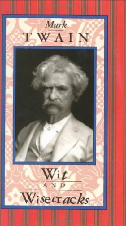 9780880880800 Mark Twain : Wit And Wisecracks