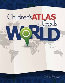 9780890517062 Childrens Atlas Of Gods World