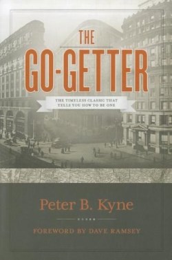 9780978562045 Go Getter : The Timeless Classic That Tells You How To Be One