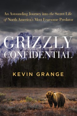 9781400338252 Grizzly Confidential : An Astounding Journey Into The Secret Life Of North