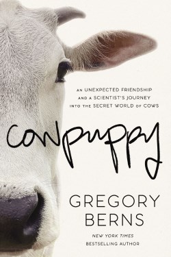 9781400338801 Cowpuppy : An Unexpected Friendship And A Scientist's Journey Into The Secr