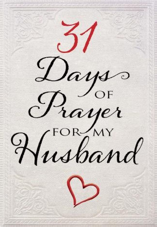 9781424555963 31 Days Of Prayer For My Husband