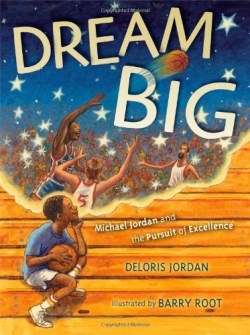 9781442412705 Dream Big : Michael Jordan And The Pursuit Of Excellence