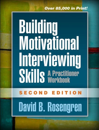 9781462532063 Building Motivational Interviewing Skills