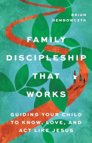 9781514009963 Family Discipleship That Works