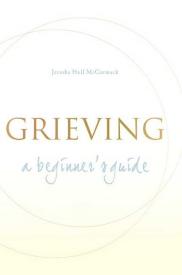 9781557254931 Grieving : A Beginners Guide