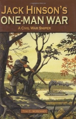 9781589806405 Jack Hinsons One Man War