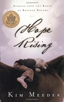 9781590522691 Hope Rising : Stories From The Ranch Of Rescued Dreams