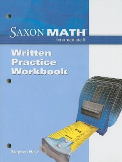 9781600326851 Saxon Math Intermediate 5 Home School Written Practice Workbook