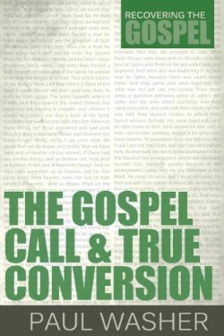 9781601782366 Gospel Call And True Conversion