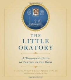 9781622821761 Little Oratory : A Beginners Guide To Praying In The Home