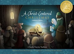 9781629723570 Celebrating A Christ Centered Christmas Childrens Edition