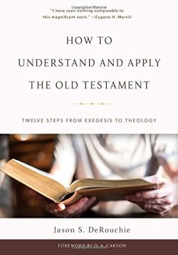 9781629952451 How To Understand And Apply The Old Testament