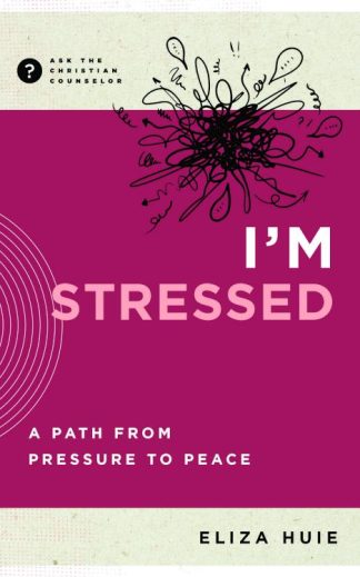 9781645074540 Im Stressed : A Path From Pressure To Peace