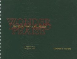 0898692687 Wonder Love And Praise Leaders Guide : A Supplement To The Hymnal 1982