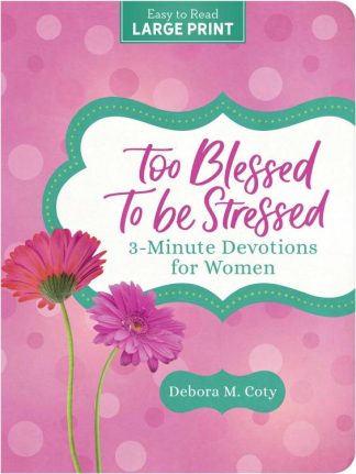 9781636099453 Too Blessed To Be Stressed (Large Type)