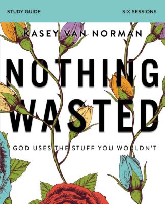 9780310104209 Nothing Wasted Study Guide (Student/Study Guide)