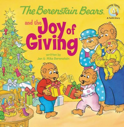 9780310712558 Berenstain Bears And The Joy Of Giving