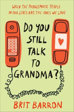 9780593594346 Do You Still Talk To Grandma