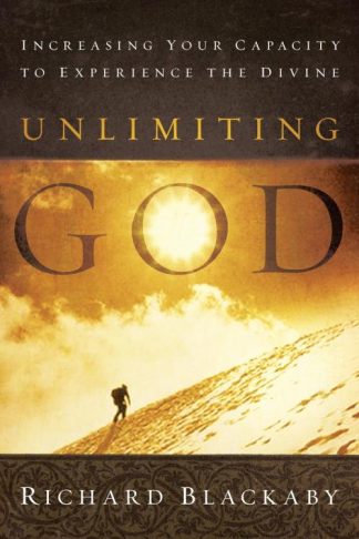 9780735291072 Unlimiting God : Increasing Your Capacity To Experience The Divine