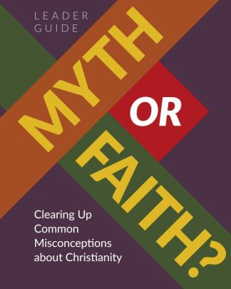 9780758676344 Myth Or Faith Leader Guide (Teacher's Guide)