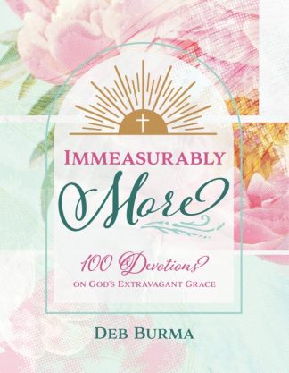 9780758677242 Immeasurably More : 100 Devotions On God's Extravagant Grace