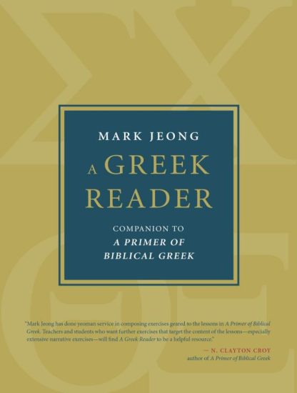 9780802879912 Greek Reader : Companion To A Primer Of Biblical Greek