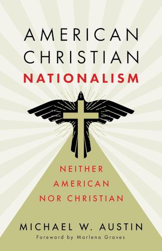 9780802884350 American Christian Nationalism