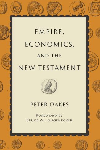 9780802885319 Empire Economics And The New Testament