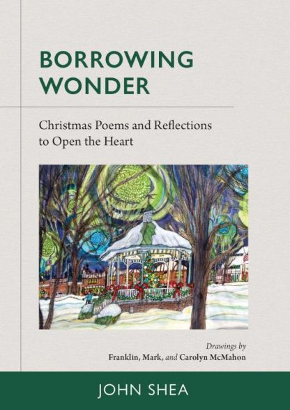 9780814688847 Borrowing Wonder : Christmas Poems And Reflections To Open The Heart