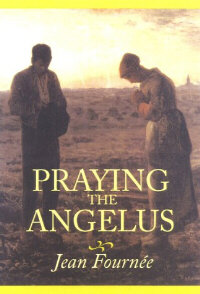 9780824518646 Praying The Angelus