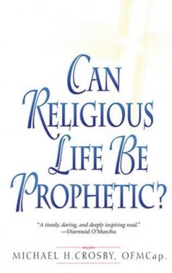 9780824522704 Can Religious Life Be Prophetic