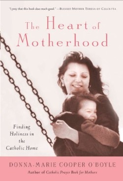 9780824524036 Heart Of Motherhood