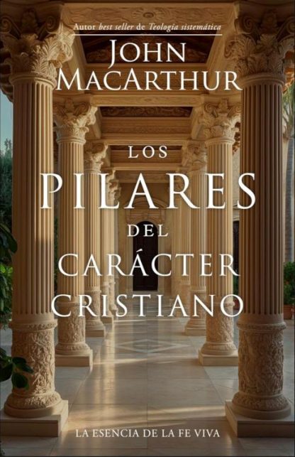 9780825455889 Pilares Del Caracter Cristiano - (Spanish)