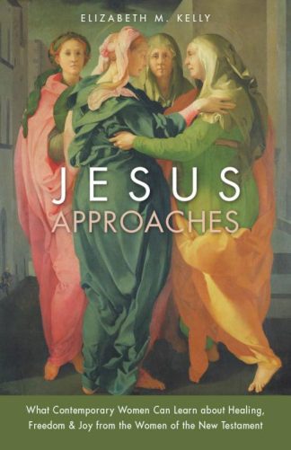 9780829444728 Jesus Approaches : What Contemporary Women Can Learn About Healing Freedom (Stud