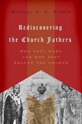 9781433510434 Rediscovering The Church Fathers