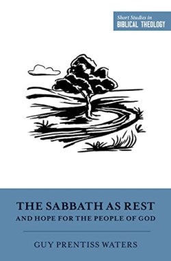 9781433573545 Sabbath As Rest And Hope For The People Of God