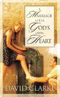 9781576737552 Marriage After Gods Own Heart