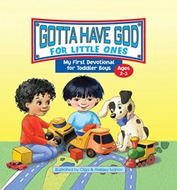 9781584111818 Gotta Have God For Little Ones For Toddler Boys 2-3