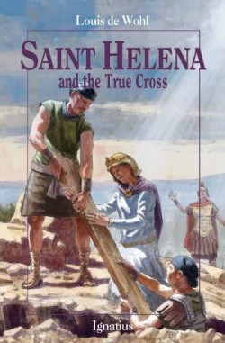 9781586175986 Saint Helena And The True Cross