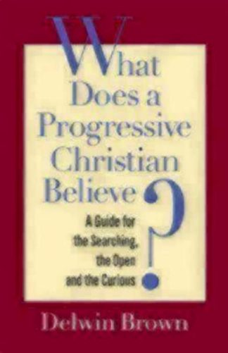 9781596270848 What Does A Progressive Christian Believe