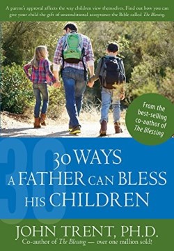 9781628622775 30 Ways A Father Can Bless His Children