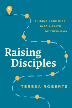 9781641588638 Raising Disciples : Guiding Your Kids Into A Faith Of Their Own