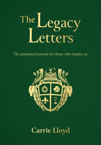 9781912863952 Legacy Letters : The Prompted Journal For Those Who Inspire Us