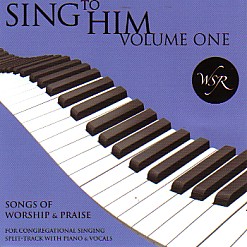 093681043022 Sing To Him 1 : 15 Songs Of Worship And Praise