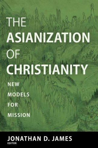 9781506494661 Asianization Of Christianity