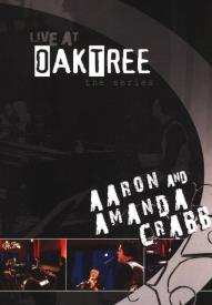 614187162798 Aaron And Amanda Crabb Live At Oak Tree (DVD)