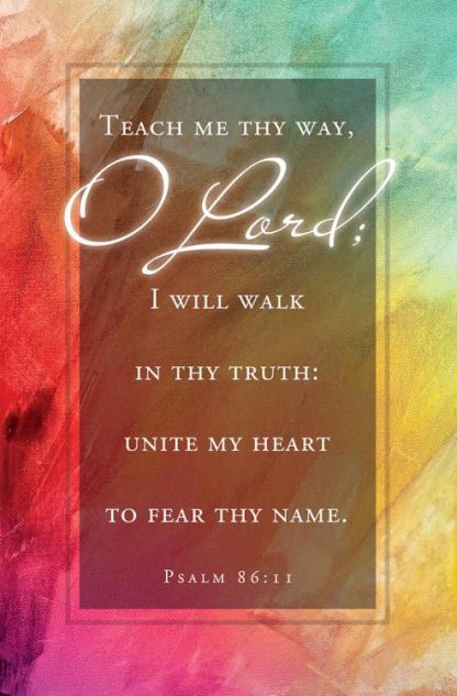 730817362205 Teach Me Thy Way O Lord Ps 86:11 Pack Of 100